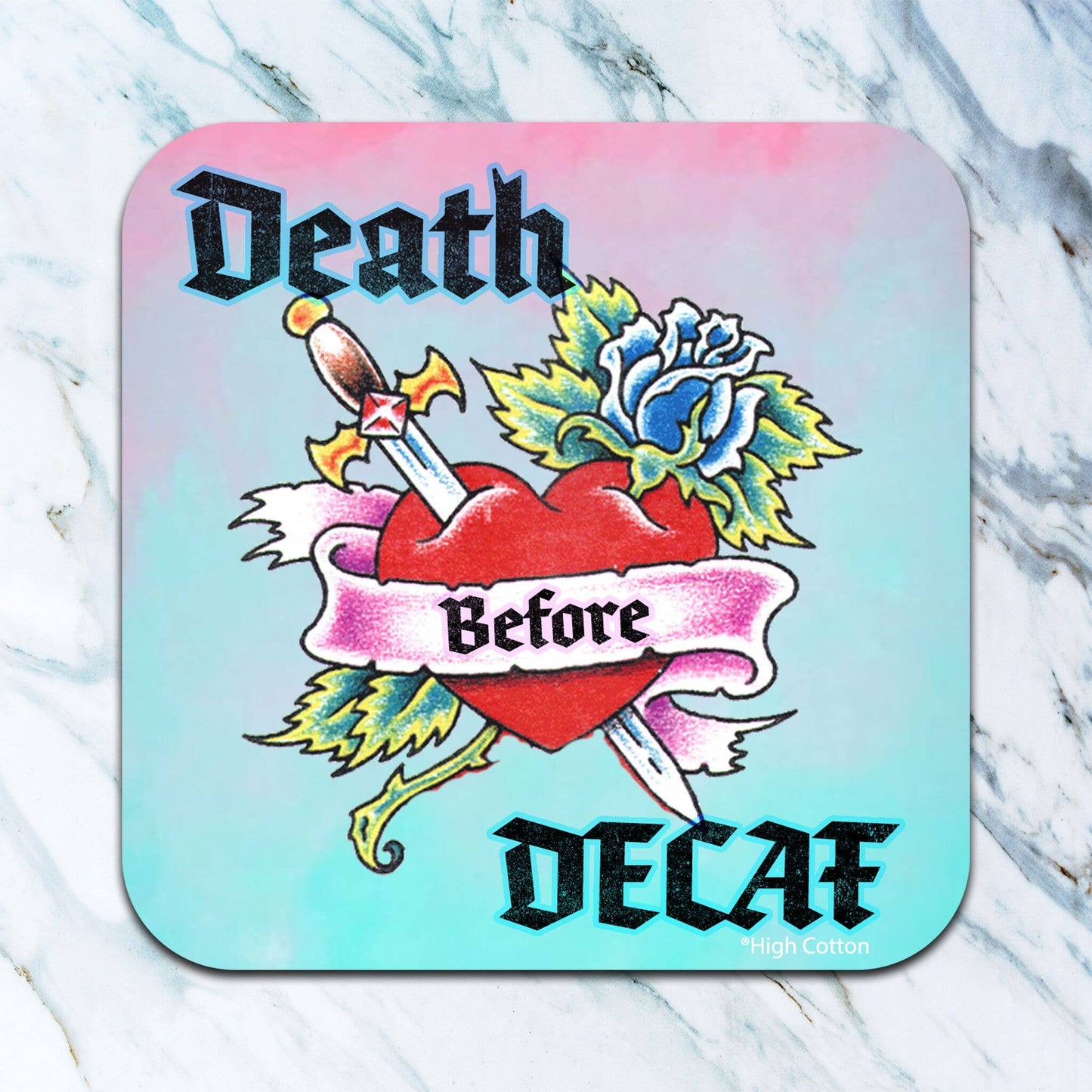 Death Before Decaf Coaster